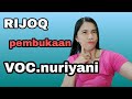 RIJOQ PEMBUKAAN VOC. NURIYANI