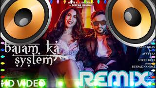 Balam Ka System Song Remix || Fazilpuria Song Remix || Balam Mera 47 Wala Balam || Afsana Khan ||