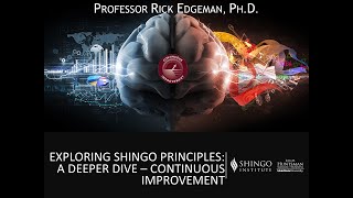 Rick Edgeman on the Shingo Model Continuous Improvement Principles
