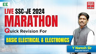 LIVE SSC-JE 2024 Marathon | Basic Electrical & Electronics | EE | By Y Naresh Sir | MADE EASY