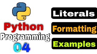 Fundamental Concept , Literals , Format In python programming language # #pythonprogramming