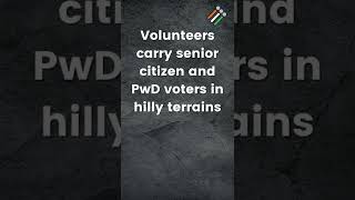 Volunteers Carry Senior Citizens & PwD Voters In Hilly Terrains | Election Commission Of India