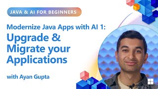 Modernize Java Apps with AI: Upgrade & Migrate your Applications