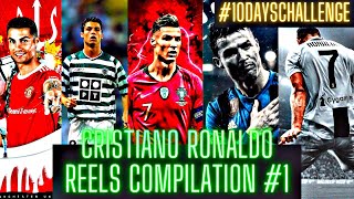 Cristiano Ronaldo Football Reels Compilation | Ronaldo Tiktok Compilation | 10 Days Challenge Part-1