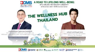 BDMS Annual Meeting 2024: New Era Wellness Hub Thailand By Dr.Amp x Ken The Standard