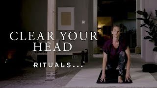 Clear your mind (30-minute yoga practice) | Rituals