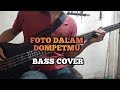 Bass COVER || SLANK - FOTO DALAM DOMPETMU (bassist pemula)