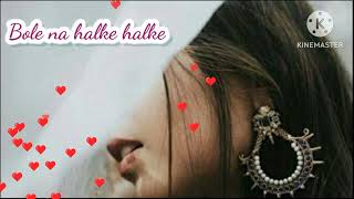 Bole Na Halke Halke |lofi Song|  Rahat Fateh Khan| #abhishek#preetyZinta#rahatfatehalikhan