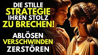 Die Stille Strategie, um ihren Stolz Zu Brechen – Ablösen, Verschwinden, Zerstören! - Stoizismus