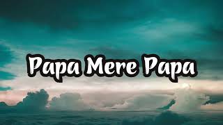 Papa Mere Papa (lyrics) | Main Aisa Hi Hoon | Sushmita Sen | Himesh Reshammiya