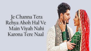 Main Viyah Nahi Karona Tere Naal (LYRICS) - Gurnam Bhullar Feat. Sonam Bajwa