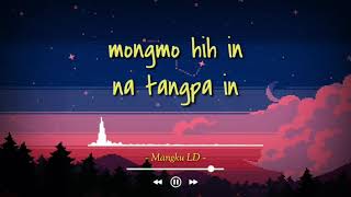 Lunglai a cham deilhen Pahhoi || Lyrics video.