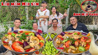 Không Ngờ Anh Mập Food Đến Nhà Ăn Lẩu Mắm Miền Tây Hải Sản Tôm Thịt Khổng Lồ