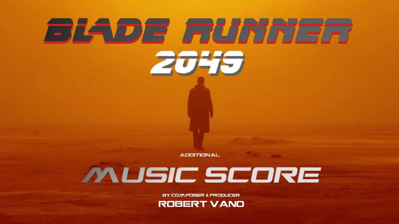 Blade Runner 2049 Soundtrack - Robert Vano - YouTube