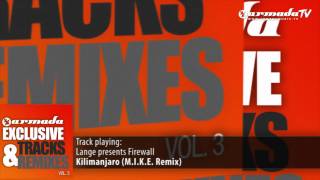 Lange presents Firewall - Kilimanjaro (M.I.K.E. Remix)