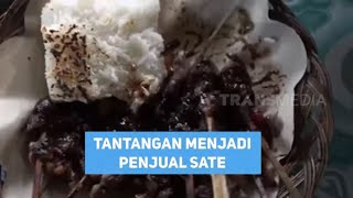 TANTANGAN MENJADI PENJUAL SATE | BERANI COBA (14/03/22) Part 1