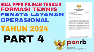 SOAL PPPK FORMASI TEKNIS|PENATA LAYANAN OPERASIONAL TAHUN 2024|PART 4