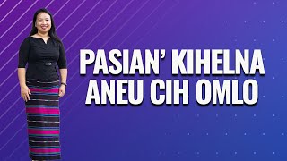 Pasian' Kihelna Aneu Cih Omlo