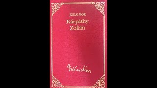 Jókai Mór - Kárpáthy Zoltán, 1. rész