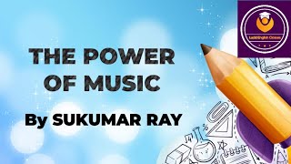 The Power of Music by Sukumar Ray| ICSE 2025 | Detailed explanation line-wise@LucidEnglishClasses