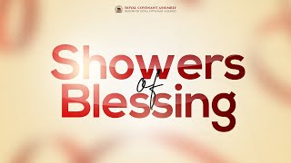 SHOWERS OF BLESSING | 26TH FEB 2025 | ROYAL COVENANT ASSEMBLY