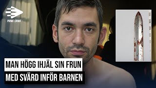 MAN HÖGG IHJÄLSIN FRU MED SVÄRD INFÖR BARNEN | DEL 1/2