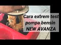 cara test pompa bensin all new avanza