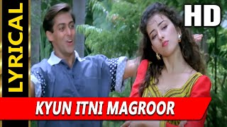 Kyun Itni Magroor With Lyrics| Vinod Rathod | Yeh Majhdhaar 1996 Songs |Salman Khan, Manisha Koirala