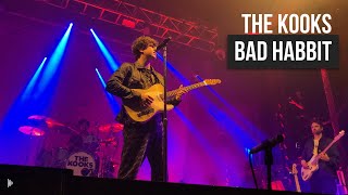 The Kooks - Bad Habit (Live)