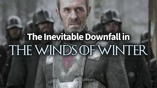 Stannis Baratheon: The Inevitable Fall of a Tragic Hero | ASoIaF Analysis & Theory
