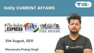 Daily Current Affairs | 31 Aug 2021 | Crack UPSC CSE/IAS | Manvendra Pratap Singh