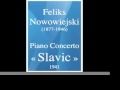 feliks nowowiejski 1877 1946 piano concerto