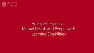 An Expert Explains... Mental Health and People with Learning Disabilities