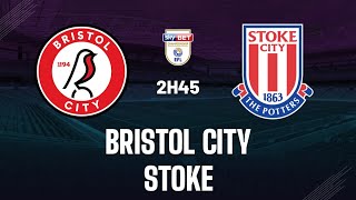 Bristol City vs Stoke City |🔴Live Match Today⚽🎬