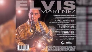 Elvis Martinez - Fabula De Amor (Audio Oficial) álbum Musical Directo Al Corazon