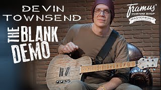 DEVIN TOWNSEND and the new FRAMUS BLANK