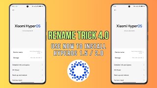 Use Rename Trick 4.0 to update HyperOS 1.5 and 2.0 updates in any Xiaomi device 📱