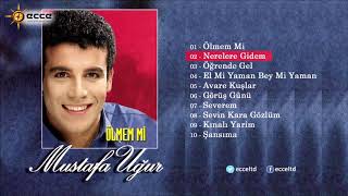 Nerelere Gidem - Mustafa Uğur