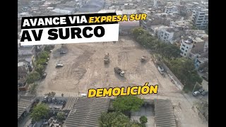 AVANCES DE LA CONSTRUCCIÓN TOTAL EN LA VÍA EXPRESA SUR 21/12/2024 Demolición AVENIDA SURCO