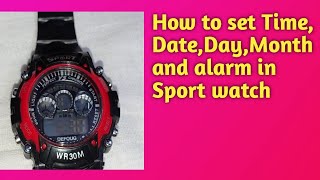 How to set Time,Date,Day,Month and alarm in Sport watch