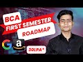 Bca 1st Semester Complete Roadmap | BCA In 2023 | BCA Roadmap For Product Based Company