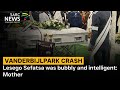 Vanderbijlpark Crash | Lesego Sefatsa was bubbly and intelligent: Mother