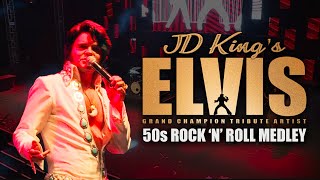 JD King's Elvis - 50s Rock 'n' Roll Medley