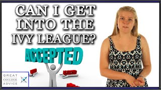 Video: Can I Get Into the Ivy League?