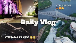daily vlog challenge day 11 Hyderabad ka day and night view #dailyvlog #day11#trending #hyderabad
