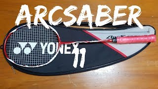 NEW YONEX ARCSABER 11 | My Favorite Racket (Watch in 4k)