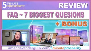 7 MOST FREQUENTLY ASKED QUESTIONS ANSWERED ~ Natalie Ledwell 5 Minute Prosperity Program FAQ + BONUS