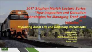 2017 Stephen Marich Annual Lecture in Railway Engineering - Mr. Gary Wolf