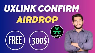 Uxlink Airdrop Complete Guide || Uxlink Free Airdrop Ko Claim Karny Ka Method!!