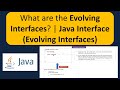 What are the Evolving Interfaces? | Java Interface (Evolving Interfaces) | Java Tutorial